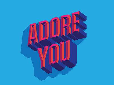 ADORE YOU color design illustration type typography