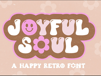 JOYFUL SOUL Happy Retro Font
