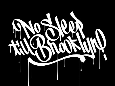 No Sleep Till Brooklyn design graphic handlettering illustration illustrator lettering logo typo typography vector