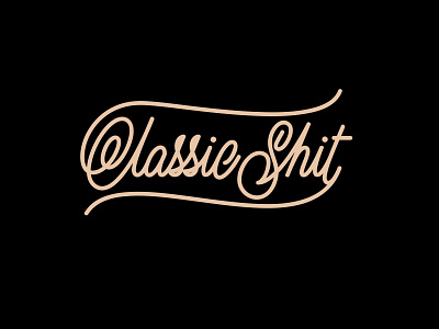 Classic Shit design font graphic handlettering illustrator lettering logo type typo typography vector