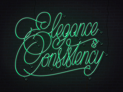 Elegance & consistency digital effect handlettering handmade lettering neon type typography vector