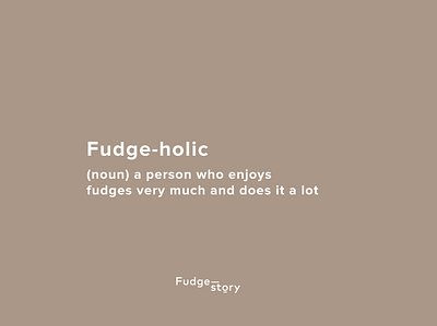 Fudge Story