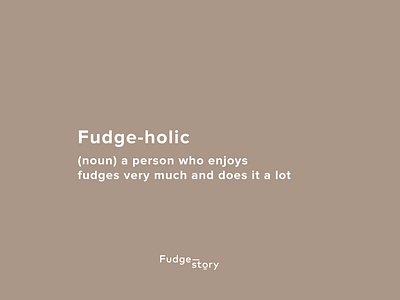 Fudge Story