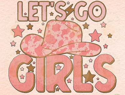 Let’s go Girls PNG - Sublimation Design Downloads app branding design graphic design illustration logo typography ui ux vector