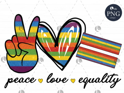 Peace love Equality PNG by Kriton Art on Dribbble