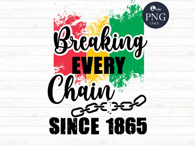 Breaking every chain since 1865 PNG app branding design graphic design illustration logo typography ui ux vector