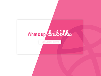 What's up Dribbble dribbble first draft hello whats up