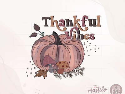 Thankful Vibes Png app branding design graphic design illustration logo typography ui ux vector