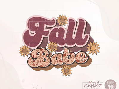 Fall Babe Png, Retro Fall Sublimation Designs app branding design graphic design illustration logo typography ui ux vector