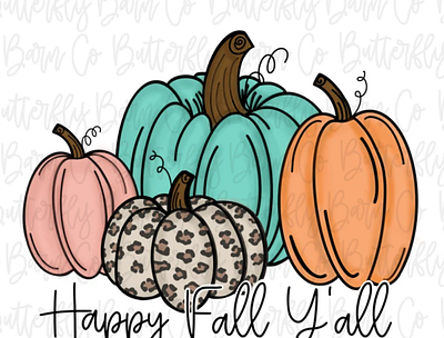 Happy Fall Yall PNG | Instant Download 3d animation app branding design graphic design illustration logo ui vector