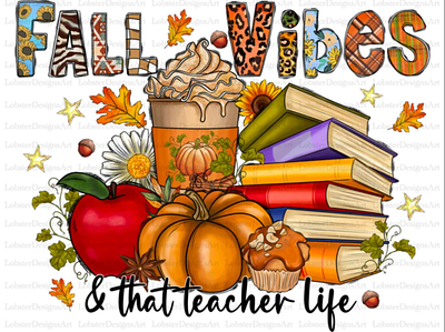 Fall Vibes And That Teacher Life PNG, Pumpkin Png 3d animation app branding design graphic design illustration logo ui vector