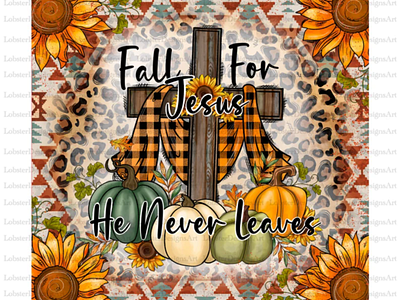 Fall For Jesus He Never Leaves 20oz Skinny Tumbler Sublimation