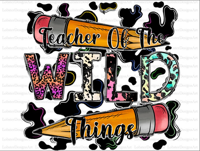 Teacher of the wild things png Sublimation Design Png 3d animation app branding design graphic design illustration logo ui vector