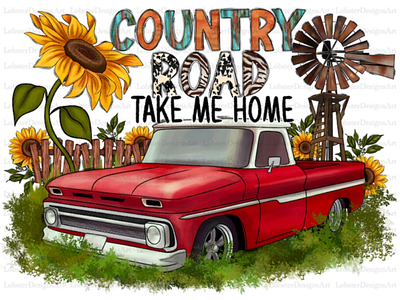 Country Roads Take Me Home Sublimation Design Png