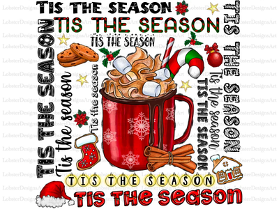 Tis The Season PNG File, Sublimation Designs Download