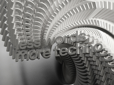 Less Words More Techno adobe after effects animation behance c4d cinema4d kinetictype kinetictypography motion typography