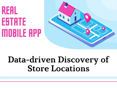 Real Estate App - Data-driven Discovery of Store Locations app development appdesigne apps branding design mobile app mobileappdesign real estate app