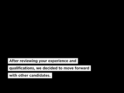 Other Candidates design job application rejection type