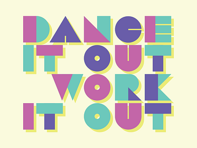 DANCE IT OUT WORK IT OUT 80s dance fashion illustration pastels type vector