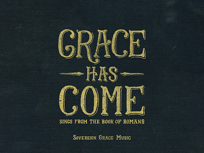Grace Has Come album cover grace grace has come hand drawn hand lettering handcrafted handlettering