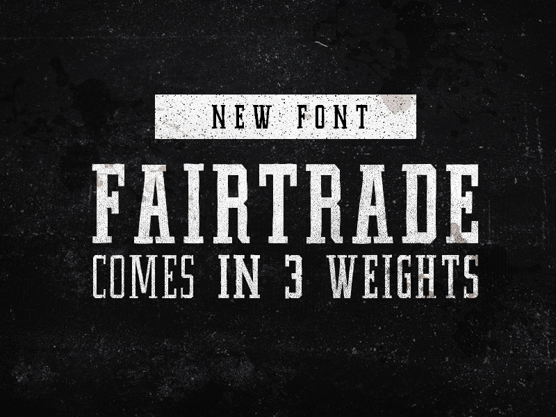 Fairtrade font display slab condensed coffee natural organic light medium heavy espresso roast