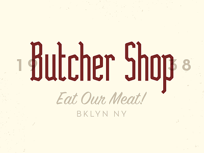 Eat Our Meat butcher font lockup meat! typography