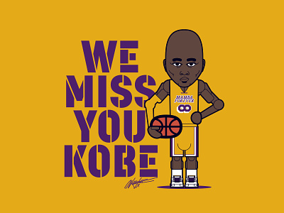 We miss you KOBE