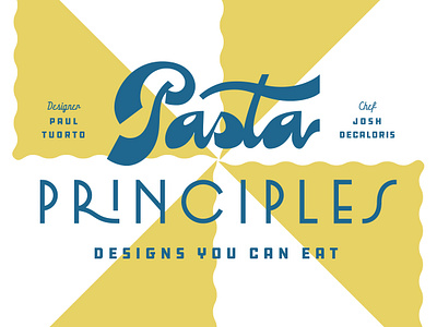 Pasta Principles deco design hospitality italian lettering type typogaphy workshop