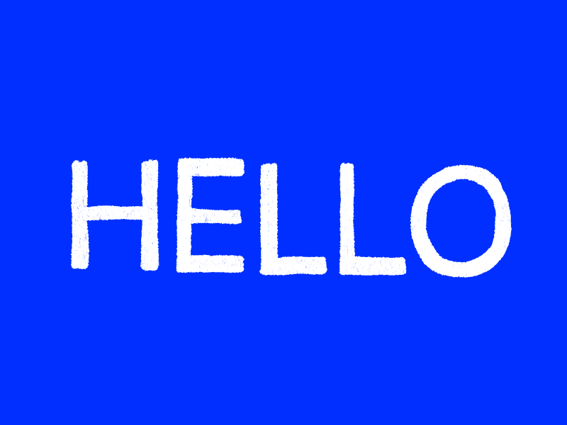Hello - Subtle movement animation bold exploration hello sans serif subtle texture type typography