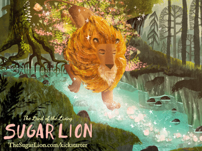 The Land of the Living Sugar Lion - Kickstarter childrens forest kickstarter picture books thesugarlion