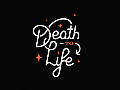 From Death to Life arizona artwork church death design graphic illustration lettering life typography