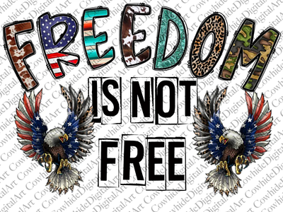 Freedom Is Not Free Png, 4th of July PNG, Freedom, ARMY