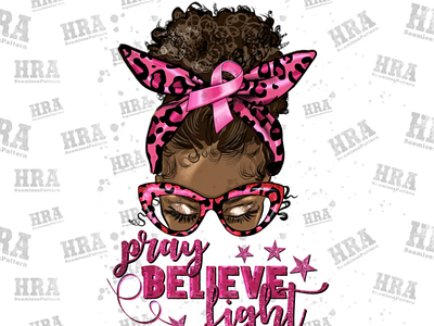 Pray Believe Fight Breast Cancer Afro Messy Bun Png Sublimation