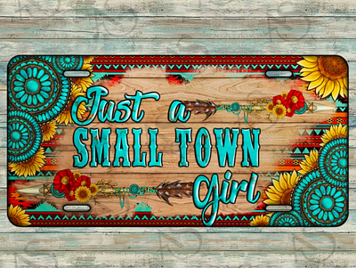 Just A Small Town Girl License Plate Sublimation 3d animation app branding design graphic design illustration logo ui vector