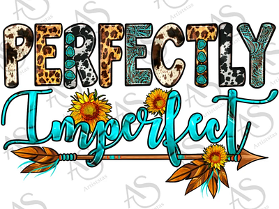 Perfectly Imperfect Design Png