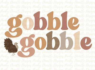 Thanksgiving Sublimation Designs~Gobble 3d animation app branding design graphic design illustration logo ui vector