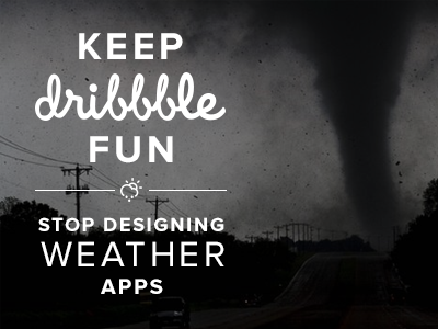 Keep Dribbble Fun dribbble keep dribbble fun rebound tornado weather