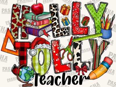 Holly Jolly Teacher PNG, Funny Christmas Sublimation