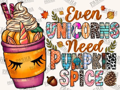 Even Unicorns Need Pumpkin Spice Png 3d animation app branding design graphic design illustration logo ui vector