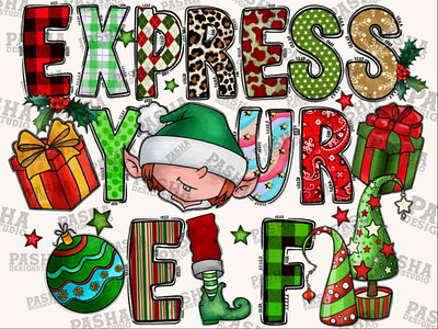 Express Your Elf Png Sublimation Design