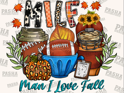 Milf Man I Love Fall Png, Football, Thankful Png