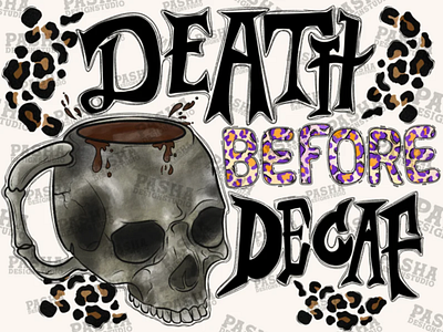 Death Before Decaf Png, Coffee png, Skeleton Drink Coffee