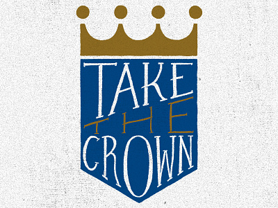 Take The Crown / Royals