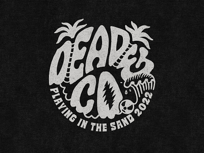 Dead & Company - Playing in the Sand 2022 branding design drawing graphic hand drawn illustration lettering merch ocean palm psychedelic texture tropical typography vintage wave