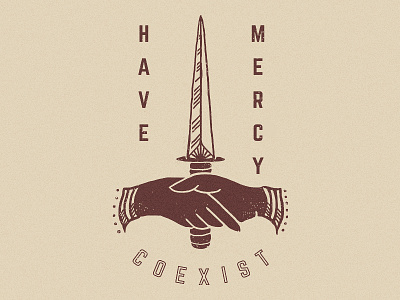 Have Mercy - Coexist apparel band dagger design hand drawn hands handshake illustration merch typography