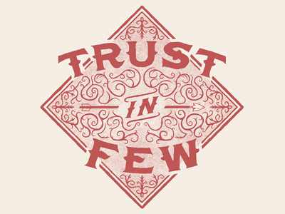 Trust in Few abstruse illustration lettering