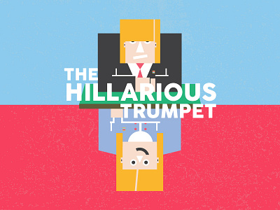 The Hillarious Trumpet america clinton donald elections hilarious hillary illustration trump trumpet usa
