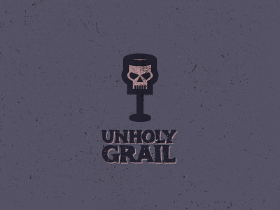 UNHOLY GRAIL cup grail holy skull unholy