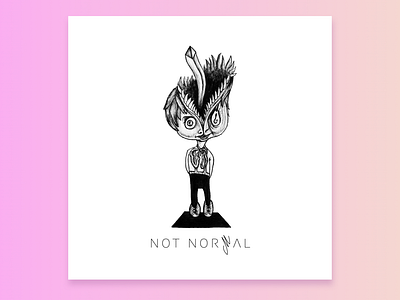 not norMal