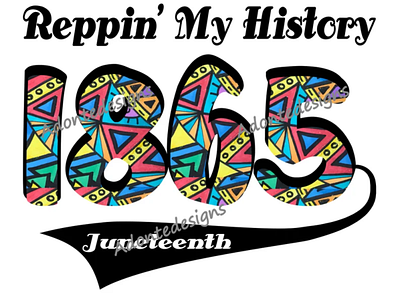 Reppin My History Juneteenth 1865 Png